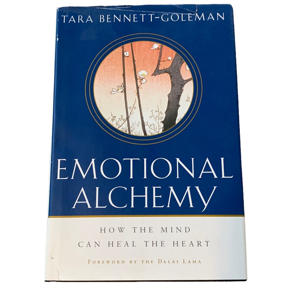 “Emotional Alchemy” by Tara Bennet-Goldman